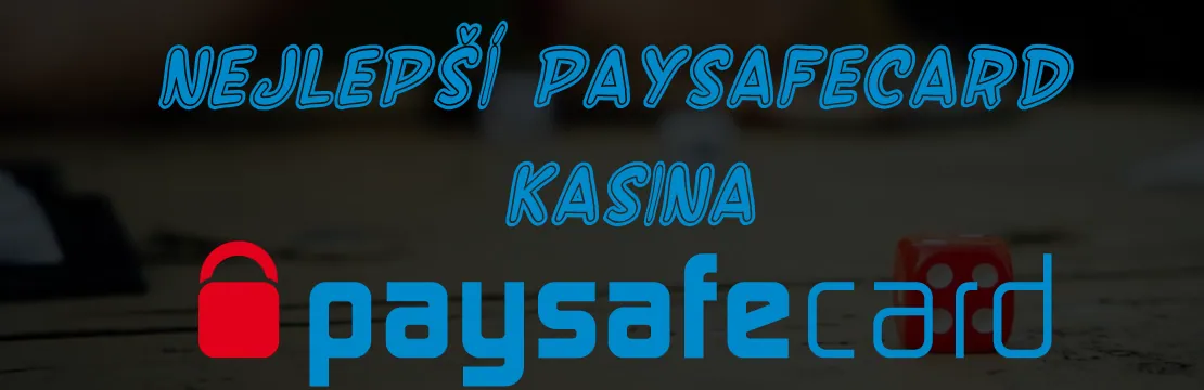 Nejlepší paysafecard kasina